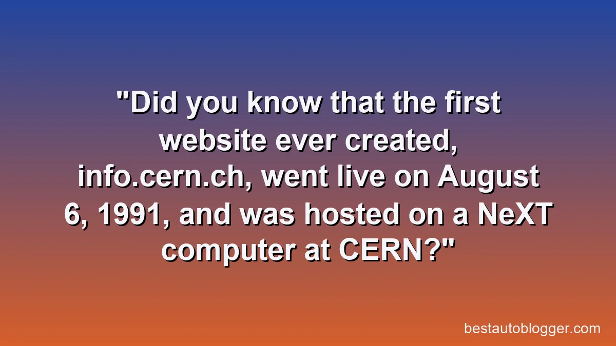 Did you know that the first website ever created, info.cern.ch, went live on August 6, 1991, and was hosted on a NeXT computer at CERN?