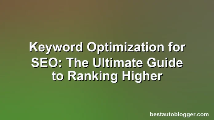 Optimized keywords stack up, elevating a website's search engine ranking.