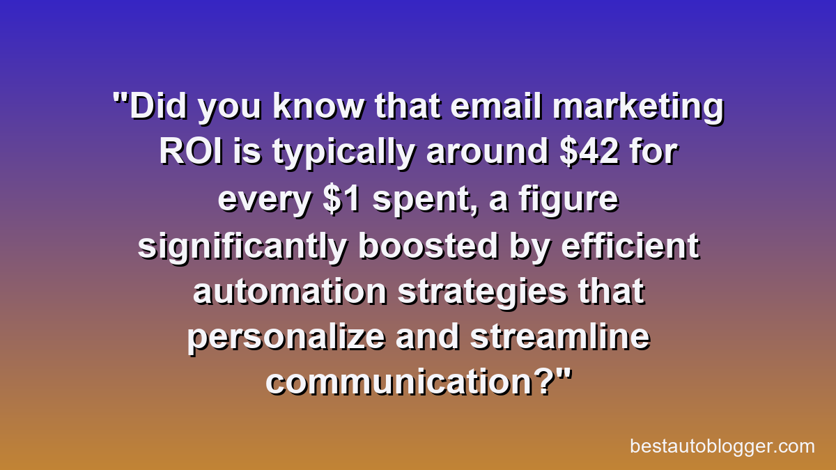 Did you know that email marketing ROI is typically around $42 for every $1 spent, a figure significantly boosted by efficient automation strategies that personalize and streamline communication?
