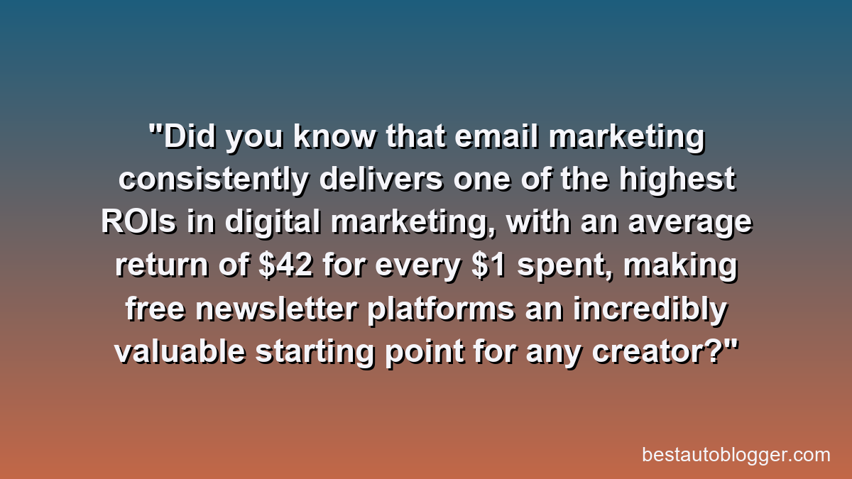 Did you know that email marketing consistently delivers one of the highest ROIs in digital marketing, with an average return of $42 for every $1 spent, making free newsletter platforms an incredibly valuable starting point for any creator?
