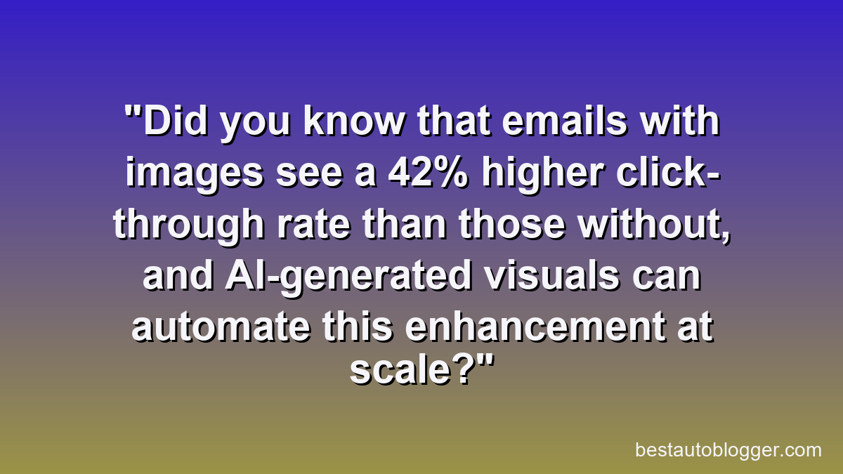 Did you know that emails with images see a 42% higher click-through rate than those without, and AI-generated visuals can automate this enhancement at scale?