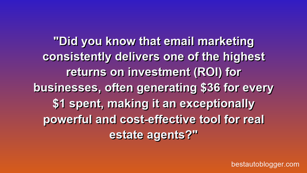 Did you know that email marketing consistently delivers one of the highest returns on investment (ROI) for businesses, often generating $36 for every $1 spent, making it an exceptionally powerful and cost-effective tool for real estate agents?