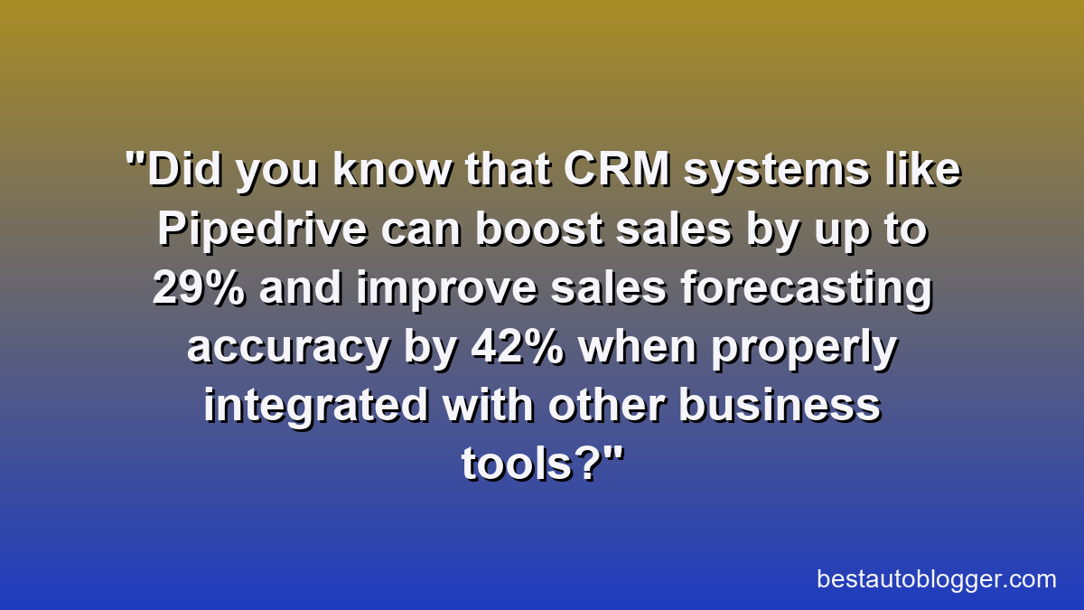 Did you know that CRM systems like Pipedrive can boost sales by up to 29% and improve sales forecasting accuracy by 42% when properly integrated with other business tools?