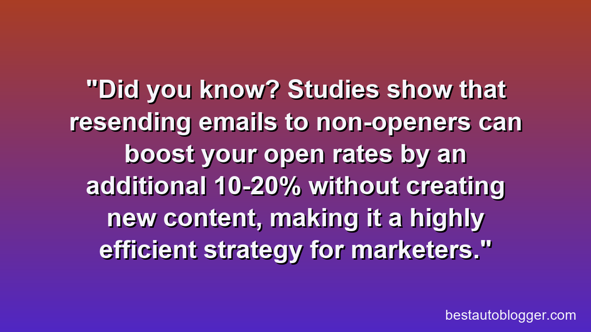 Did you know? Studies show that resending emails to non-openers can boost your open rates by an additional 10-20% without creating new content, making it a highly efficient strategy for marketers.