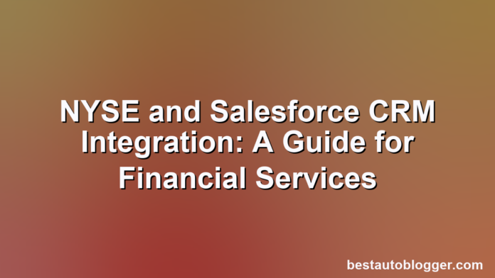 A screen displaying NYSE financial data integrated with a Salesforce CRM dashboard.